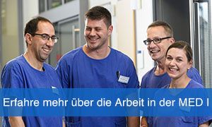 Erfahre mehr über die Arbeit in der MED I.