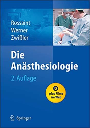 Titelseite des Buches Die Anästhesiologie: Allgemeine und spezielle Anästhesiologie, Schmerztherapie und Intensivmedizin