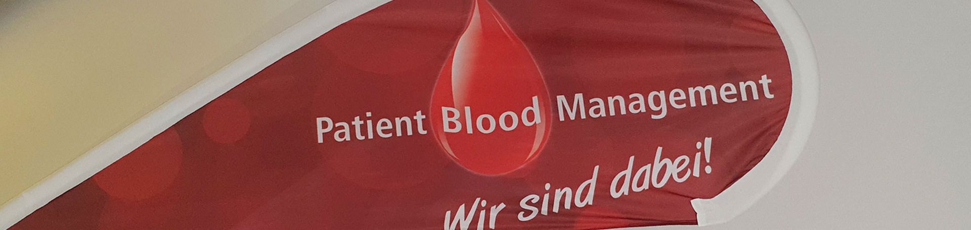 Schild Patient Blood Management, Bild: S-Krummer