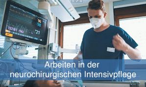 Mehr über die Arbeit in der neurochirurgischen Intensivpflege