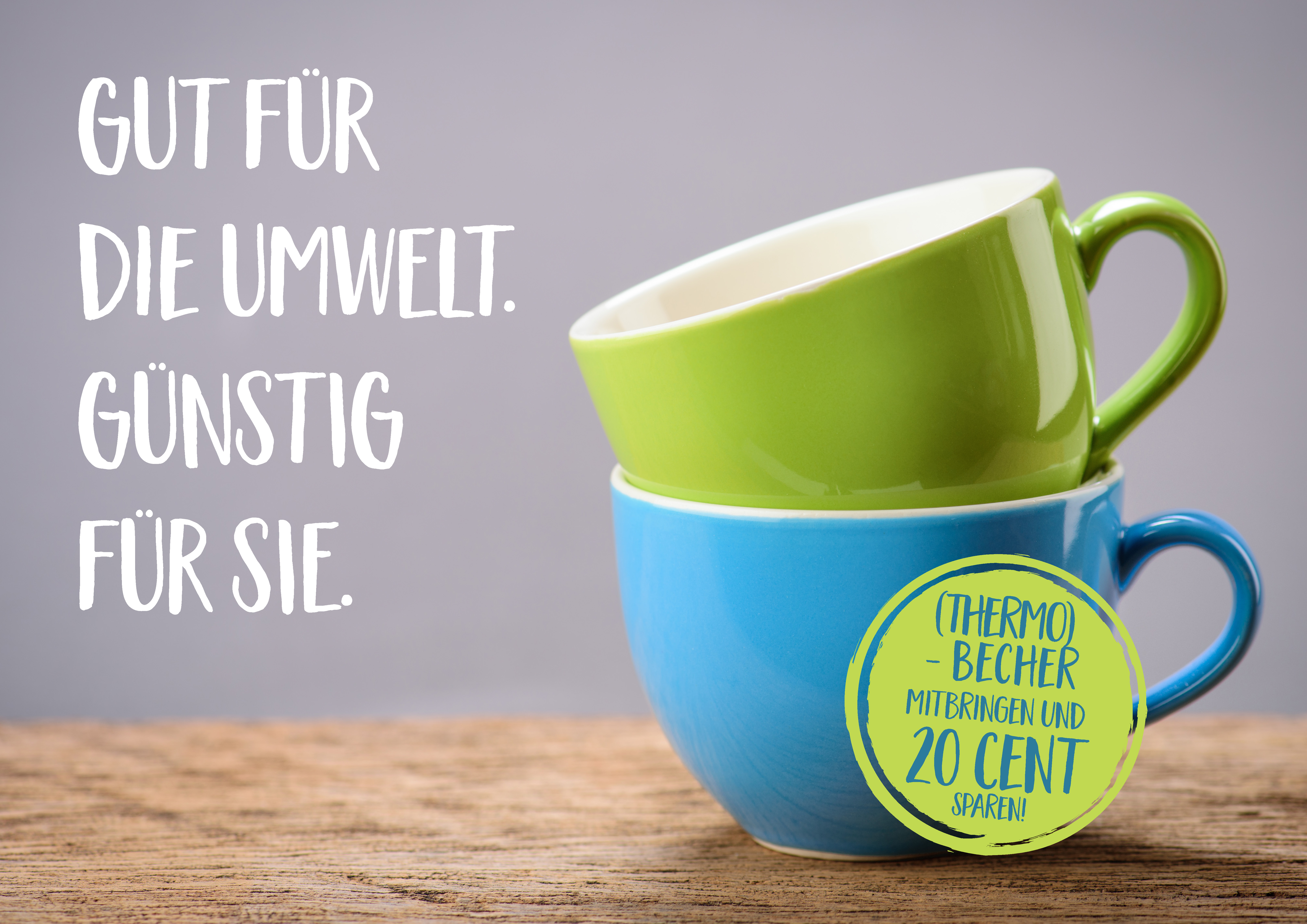 Plakat der Aktion "Gut für die Umwelt - Günstig für Sie"