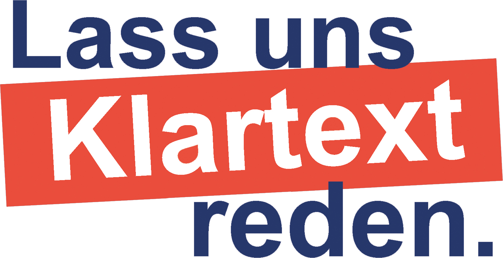 Schriftzug: "Lass uns Klartext reden." Das Wort Klartext ist rot markiert